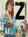 Z for Zachariah